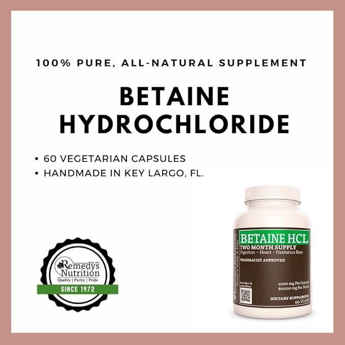 Remedy’s Nutrition Betaine HCL (Hydrochloride) | 1000 mg 60 Capsules Dietary Supplement | Two Month Supply | Also Contains Calcium Carbonate Papain &amp Bromelain