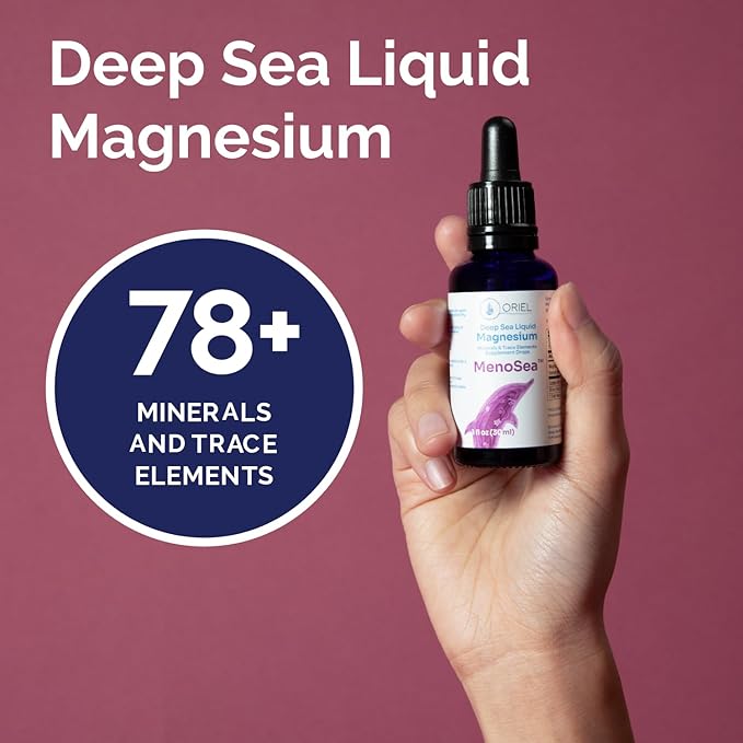 Oriel Liquid Magnesium Drops Menosea Rapid Absorption Free Ion Magnesium Minerals and 78 Trace Elements Supports Menopause Wellness Promotes Balance Well-Being Relaxation 30ml 30-Day Supply