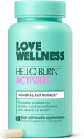 Love Wellness Hello Burn Activate | Support Visceral Fat Burn with HT BPL1 Postbiotic | Supports Healthy Waist Circumference Longevity and Metabolic Wellness | 30 Count