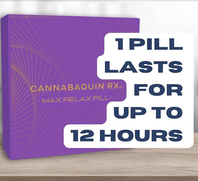 Cannabaquin Max Relax Pill - Supplement Complex 100% Botanical Formula for Relaxation Memory Clarity Stress Support Made in The USA with Natural Products from Our Own Fields