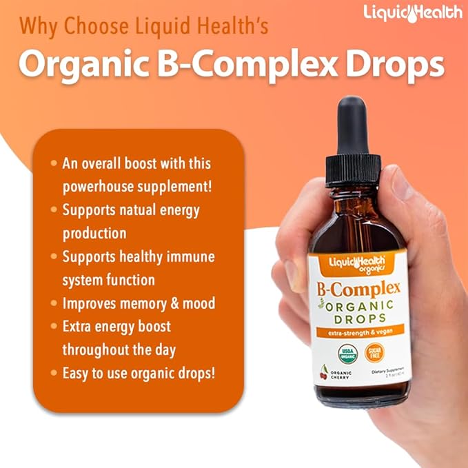 LIQUIDHEALTH USDA Organic Vitamin B Complex Drops for Men &amp Women - Natural Energy Improved Focus Memory &amp Mood Immune Support Metabolism Boost - USA Made Extra Strength No Sugar Vegan