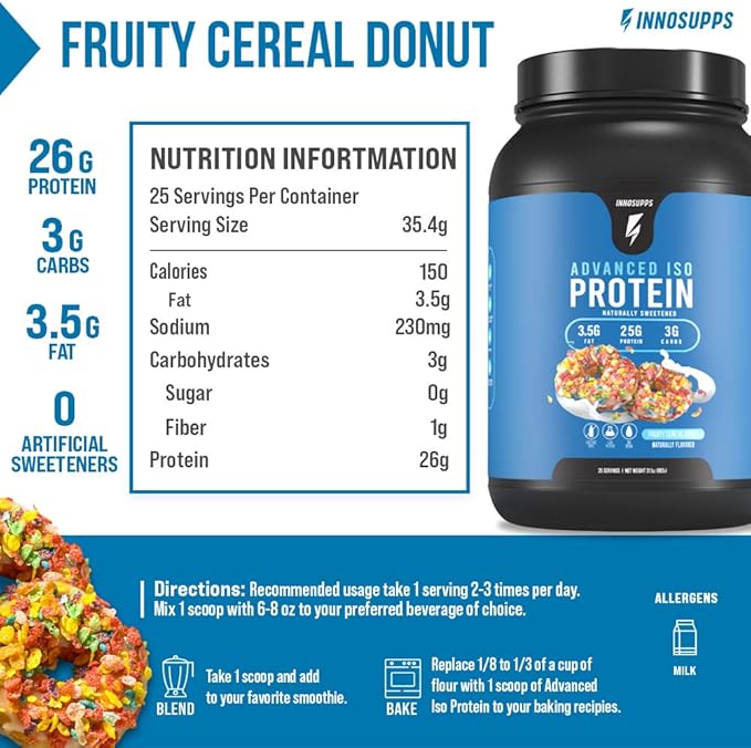 InnoSupps Advanced Iso Protein | 100% Whey Isolate Protein Powder | No Artificial Sweeteners| Low Fat Low Carbs | 25g of Protein | Hormone Free Gluten Free Soy Free | (Fruity Cereal Donut)