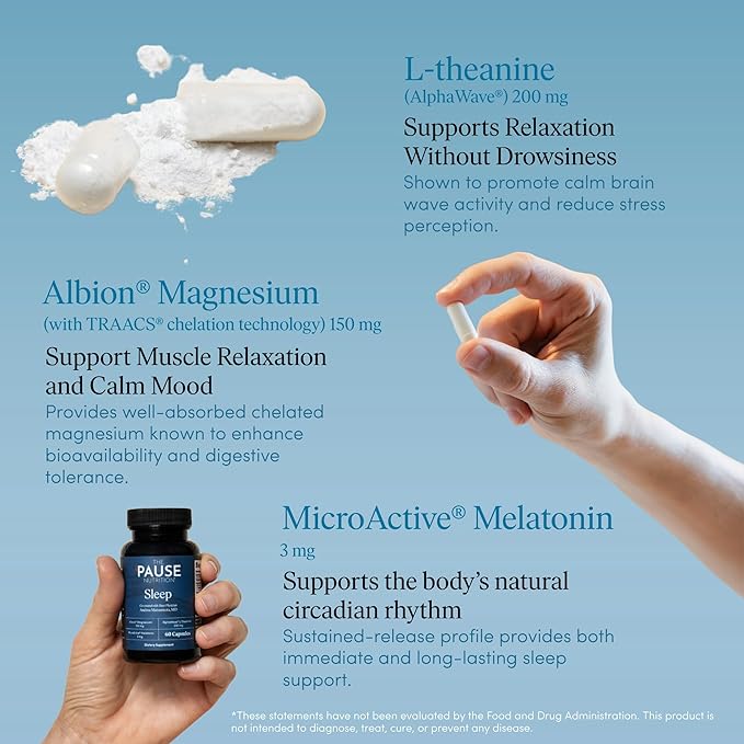 The 'Pause Life Sleep Supplement Non Habit Forming Nighttime Blend of Magnesium MicroActive Melatonin &amp L Theanine Sleep &amp Relaxation Support for Men &amp Women Gluten Free 60 Capsules