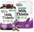 Wild &amp Organic Milk Thistle Capsules 1000mg - Liver Detox Cleanse - Silymarin Milk Thistle Supplement for Liver Support - 120 Vegan Capsules - 2-Month Supply - No Fillers Non-GMO
