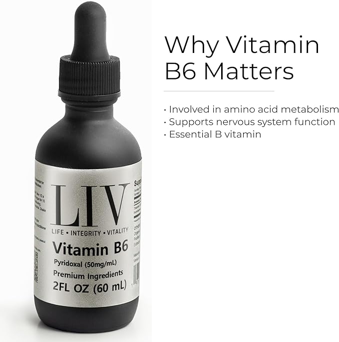 LIV Liquid Vitamin B6 (Pyridoxal-5-Phosphate) 50 mg per Serving – Fast-Absorbing Liquid Drops – 2 fl oz (60 mL)
