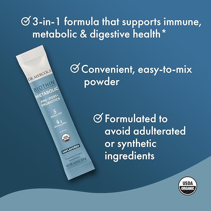 Dr. Mercola Biothin Metabolic Pre + Post + Probiotics Unflavored 30 Servings (30 Packets) Dietary Supplement 5 Billion CFU 4 g Dietary Fiber Certified USDA Organic Non-GMO