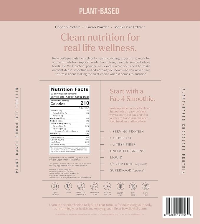 Be Well by Kelly Chocolate Plant-Based Protein Powder Vegan 21G Protein 9G Fiber 1 NetCarb (3 Ingredients 20 Servings) 9 Amino Acids 3 BCAAs No Soy No Dairy Stevia-Free No Sugar Added 1.85lb 840g