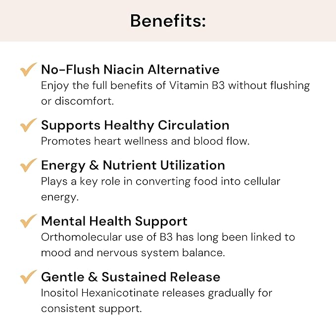 Niacin Capsules as Inositol Hexanicotinate | Gentle Slow Release Form of B3 that Supports Heart Health Energy and Mental Health B3 | No Flush Niacin Alternative | 90 Servings