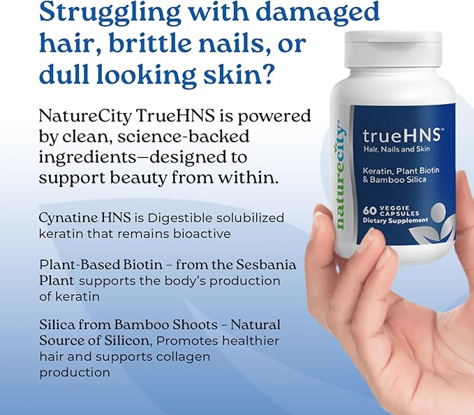 NatureCity True-HNS Hair Nails and Skin Cynatine Keratin and Plant Based Biotin Vitamin Supplement | Fuller and Stronger Hair and Nails | Non GMO | 60 Veggie Capsules