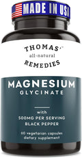 Thomas' all-natural Remedies Magnesium Glycinate Supplements High Absorption Dietary Supplements for Muscle and Bone Support Non-GMO No Fillers 60 Vegan Capsules 500mg per Serving