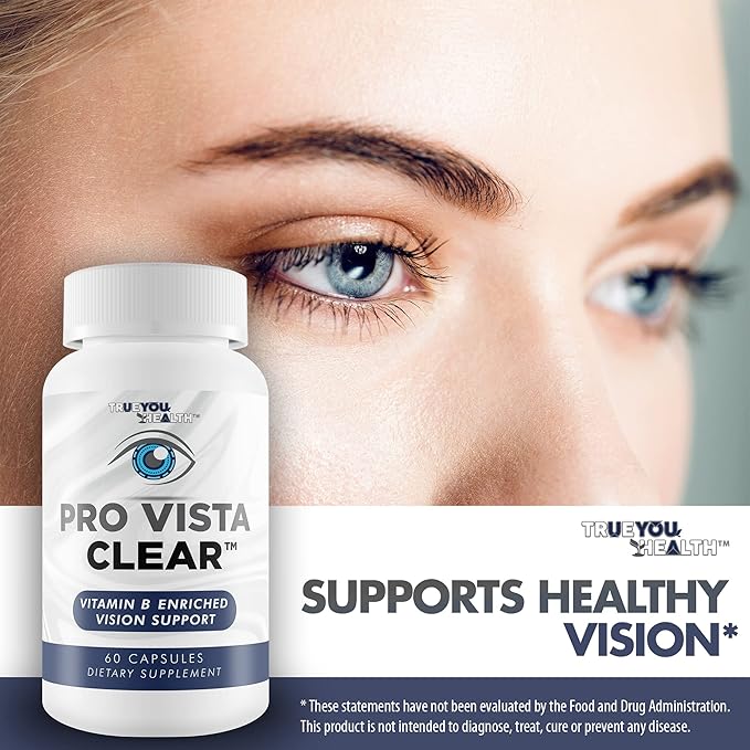 Pro Vista Clear for Eyes - Vitamin B Enriched Vision Support - Our Best Pro Vista Clear Vision Formula Proprietarily Formulated to Naturally Support Eye Health - Vitamin &amp Mineral Formula