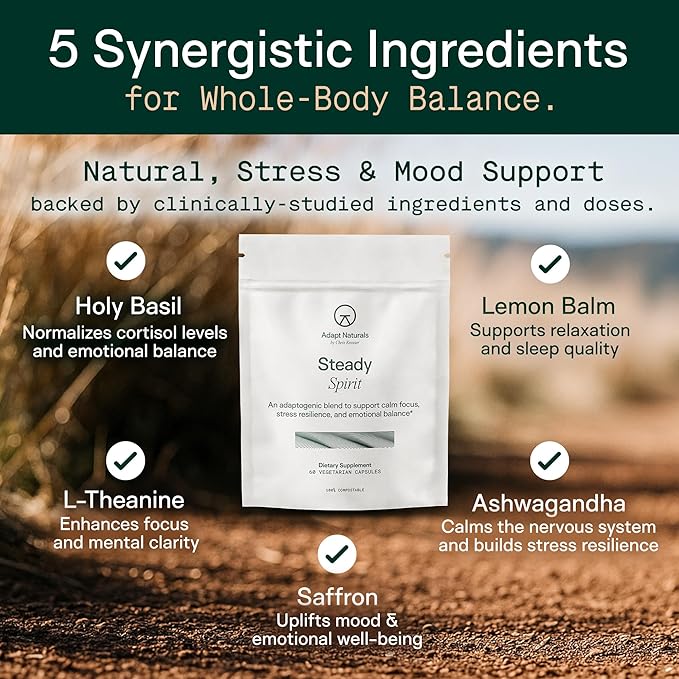 Adapt Naturals Steady Spirit Stress Anxiety &amp Mood Support Supplement for Women and Men with Ashwagandha L-Theanine Holy Basil Saffron and Lemon Balm - Stress Relief Supplement - 30 Day Suppl