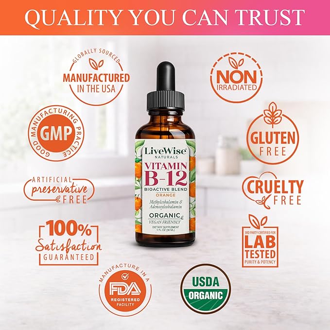 Organic Vitamin B12 1000 mcg Sublingual Liquid Drops For Adults 6 Months Supply 1 oz Methylcobalamin &amp Adenosylcobalamin - Bioactive Blend for Energy Clarity &amp Focus - Vegan Non-GMO Orang