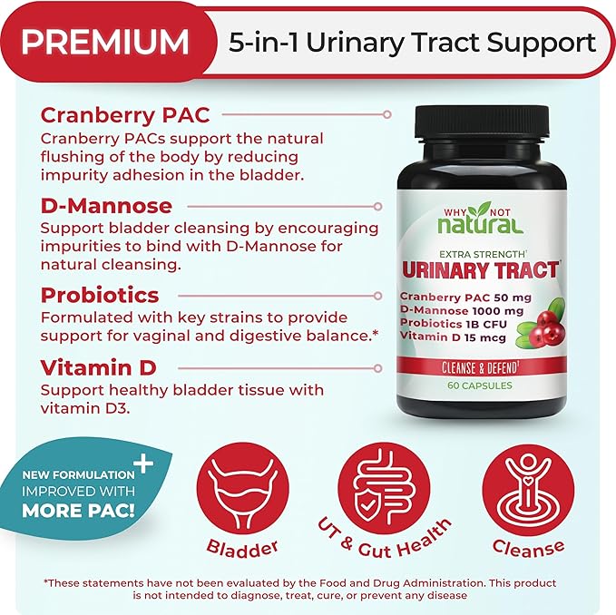 Why Not Natural 5-in-1 UTI Pills with D Mannose Cranberry PAC Extract Probiotics and Vitamin D - Urinary Health Formula for Women and Men