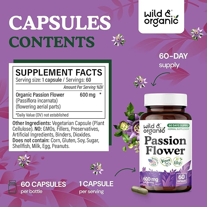Wild &amp Organic Passion Flower Capsules 600 mg - Relaxation &amp Mood Support - Passionflower Extract Supplement - Passiflora Incarnata Herb - Vegan No Fillers Non-GMO - 60 Count