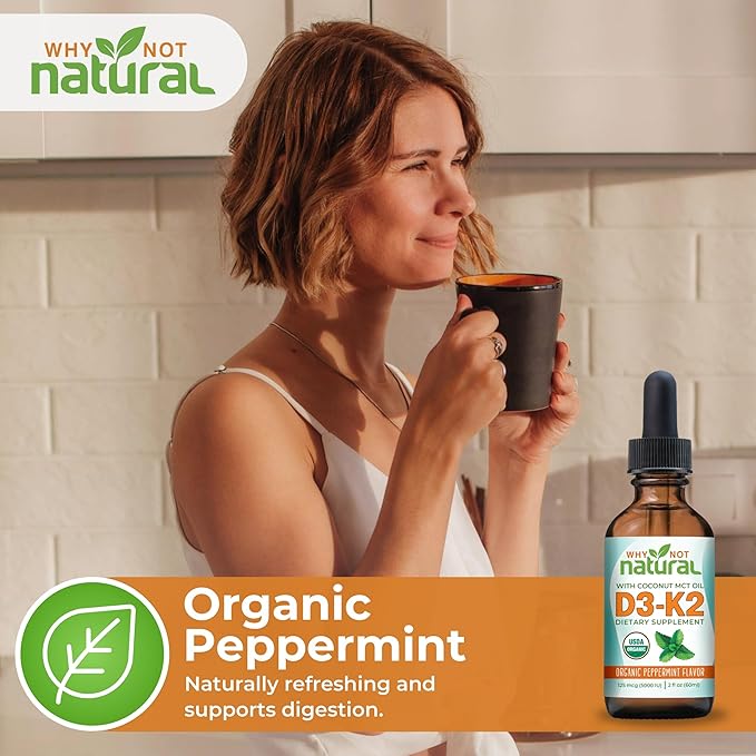 Why Not Natural Organic Vitamin D3 K2 (MK-7) Liquid Drops 5000 IU of sublingual D3 with Coconut MCT Oil for Strong Bones and Teeth Heart and Immune Support