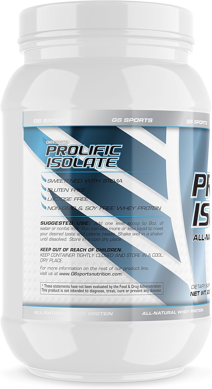 G6 Sports Nutrition Prolific Isolate All Natural Whey Protein Isolate (Gluten Free Lactose Free Soy Free Stevia Sweetened 25g Protein 100 Calories) – 2.5lb Jar – Vanilla