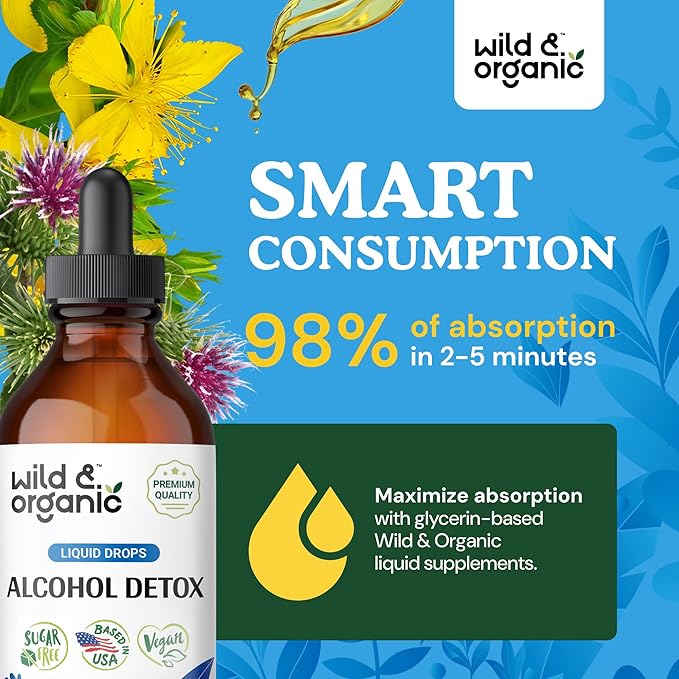 Wild &amp Organic Alcohol Detox Drops - Liver &amp Kidney Cleanse with Milk Thistle Chanca Piedra Stone Breaker - Anti Alcohol Complex for Liver Cleanse Detox - Vegan No Sugar &amp Additives - 4