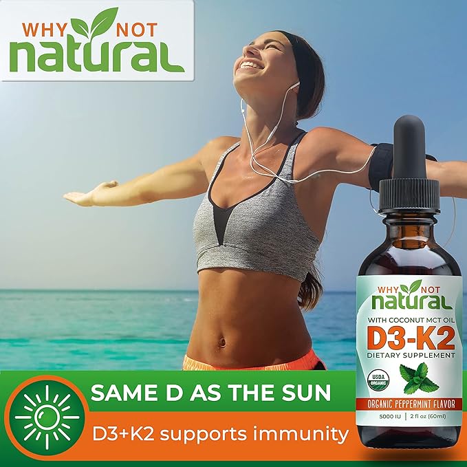 Why Not Natural Vitamin B Complex and Organic Vitamin D3K2 Liquid Drops