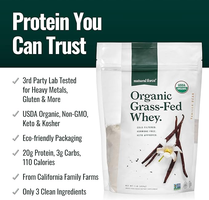 Natural Force Grass Fed Organic Whey Protein Powder – Non GMO Verified Humane Certified &amp Lab Tested for Toxins – Real Vanilla Flavor – Keto Friendly Low Carb and Kosher - 16 Ounce A2 Protein