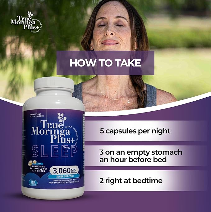 True Moringa Plus+ Sleep Support Supplement 10:1 Extract | 20000mg of Organic Moringa Chamomile Passion Flower Valerian Root Hibiscus for Relaxation | Natural Sleep Aid for Adults (150 Capsules)