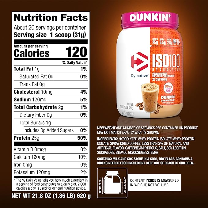 Dymatize x Dunkin' Cappuccino ISO100 Whey Protein Powder 95mg Caffeine 25g of Protein5.5g BCAAs 120 Cal. Gluten Free 1g Fat 1g Sugar 2g Carb (20 Servings)